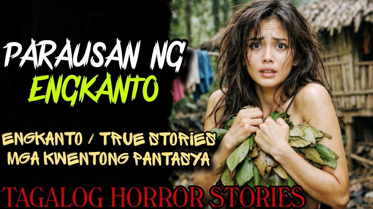 PARAUSAN NG ENGKANTO - TRUE ENGKANTO HORROR STORIES