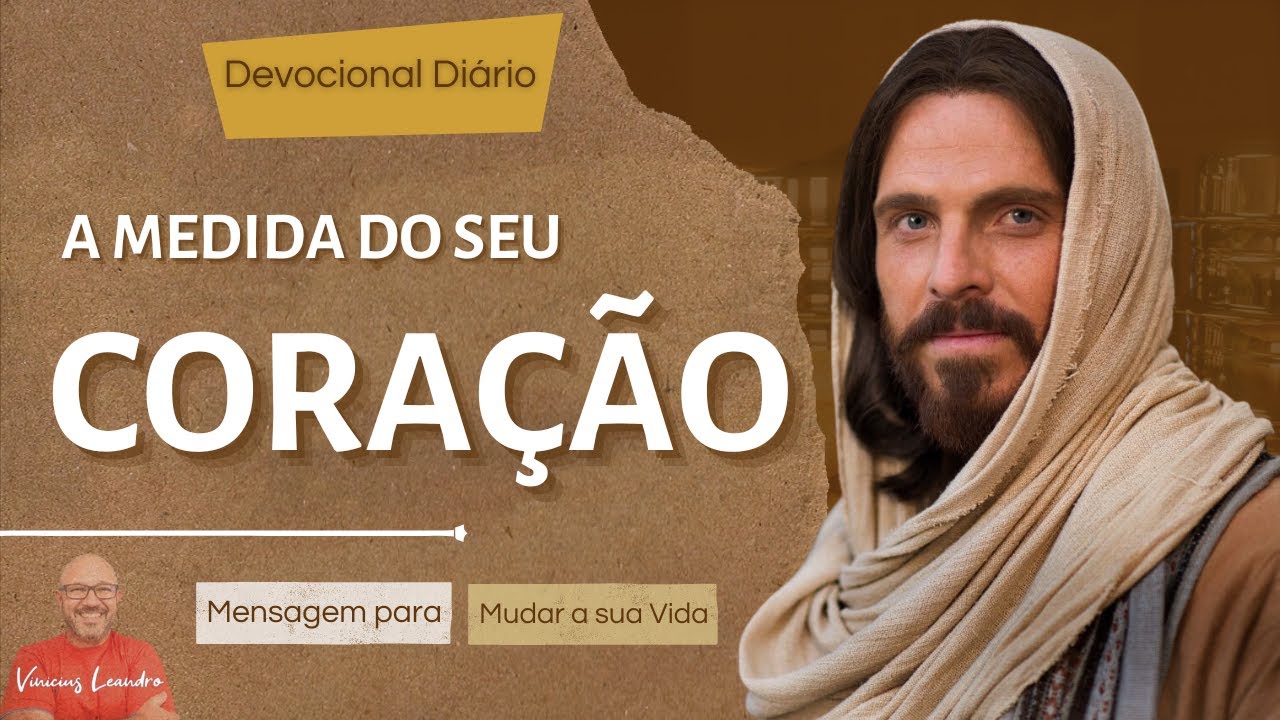 Medidas do Coração — O Que Você Libera, Retorna ✝️🔥