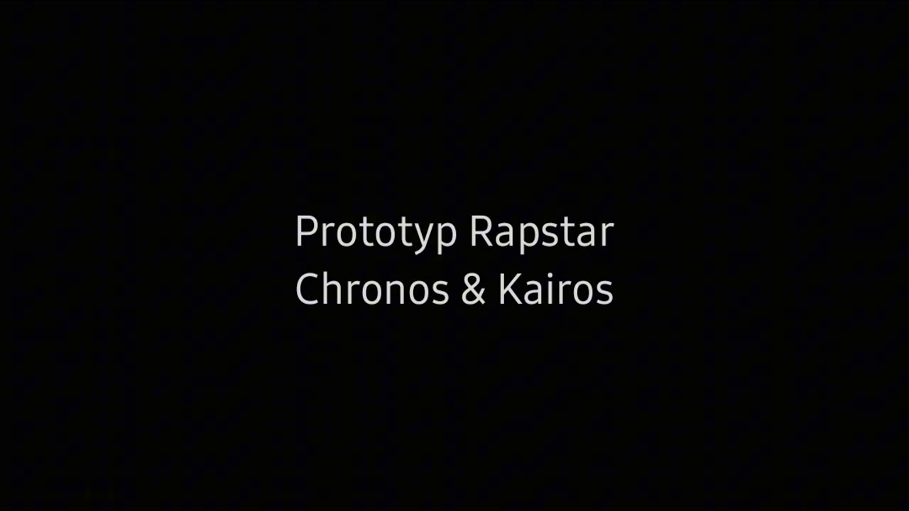 Prototyp Rapstar - Chronos & Kairos.