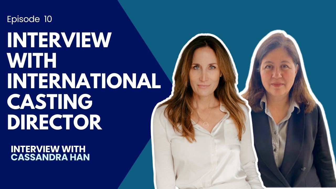 Catching Up with Cassandra Han: International Casting Director