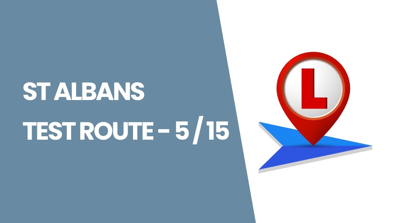 St Albans—Driving Test Route 5