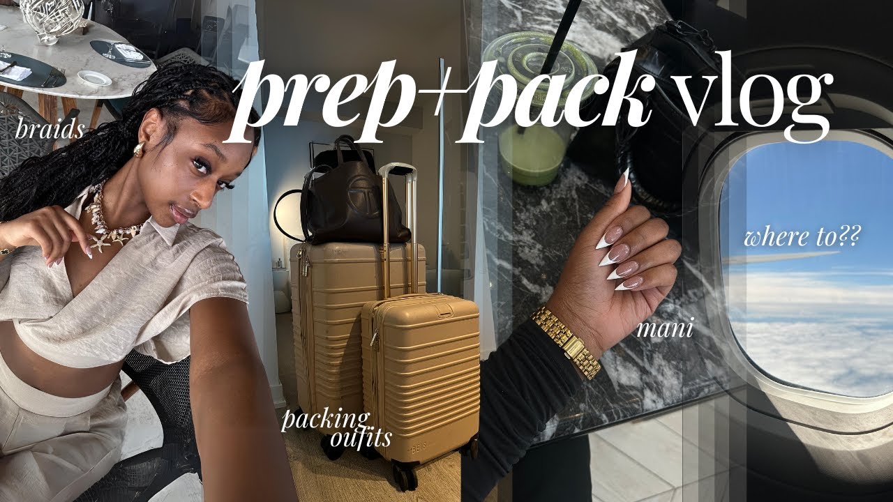 PREP + PACK W/ ME FOR VACAY | maintenance, planning outfits, packing lists + more!