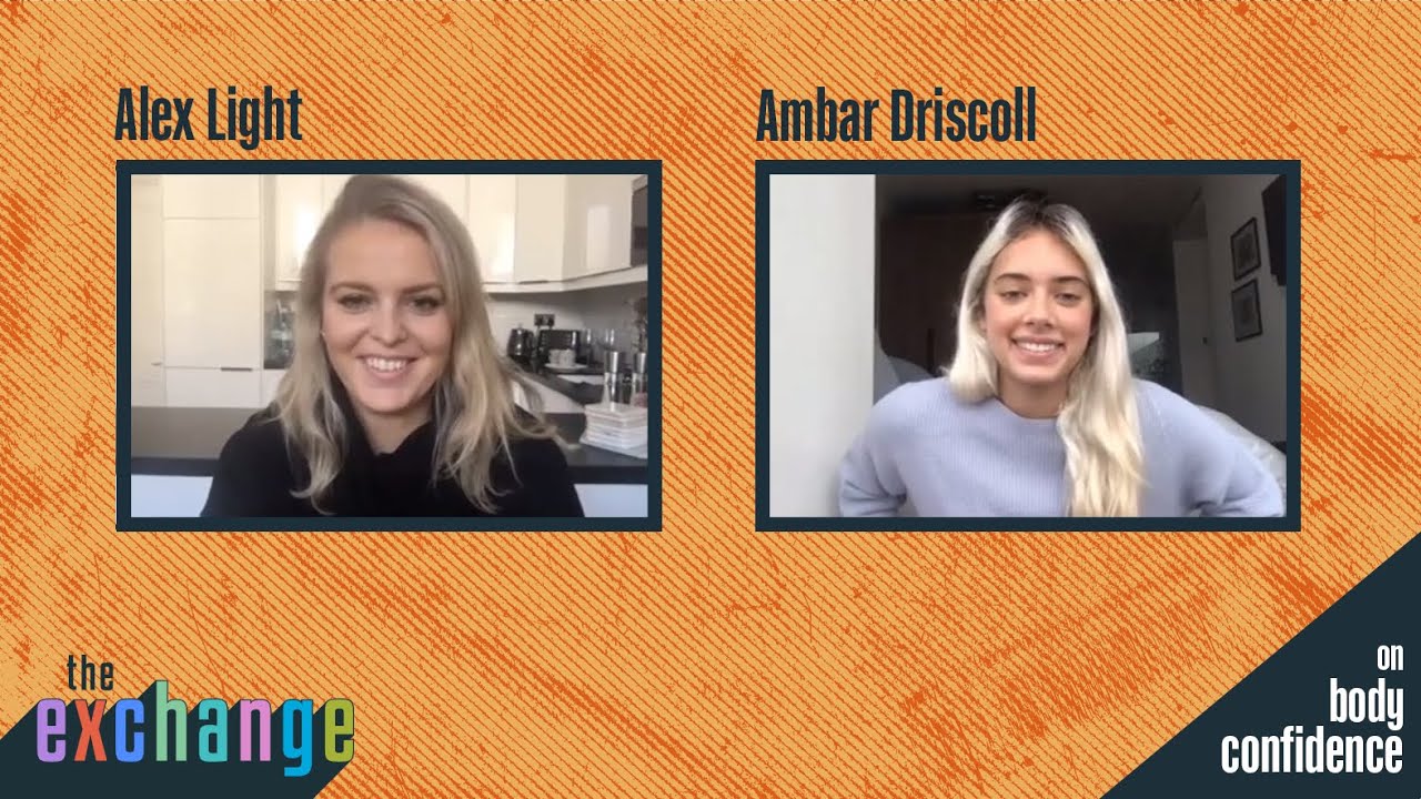 The Exchange talks to Alex Light and Ambar Driscoll about body confidence
