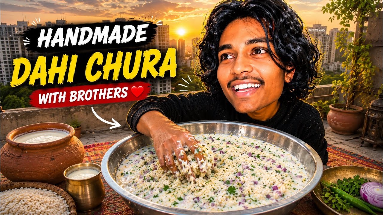 Handmade Dahi Chura with Brothers ❤️