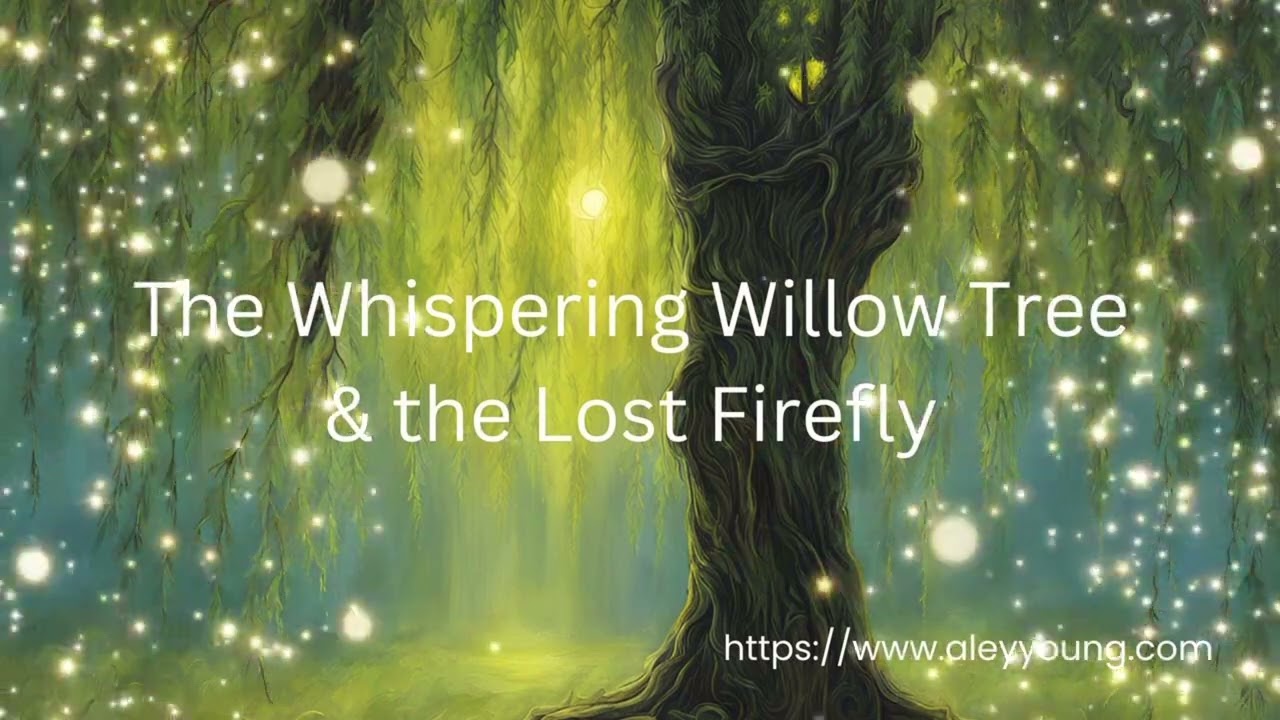 A Story about Shining Your Light | The Whispering Willow Tree & The Lost Firefly