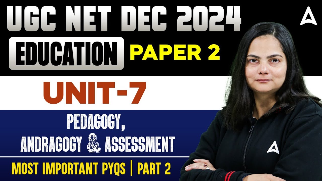 UGC NET Dec 2024 Education Paper 2 Unit-7 Pedagogy, Andragogy & Assessment Most Important PYQs #2