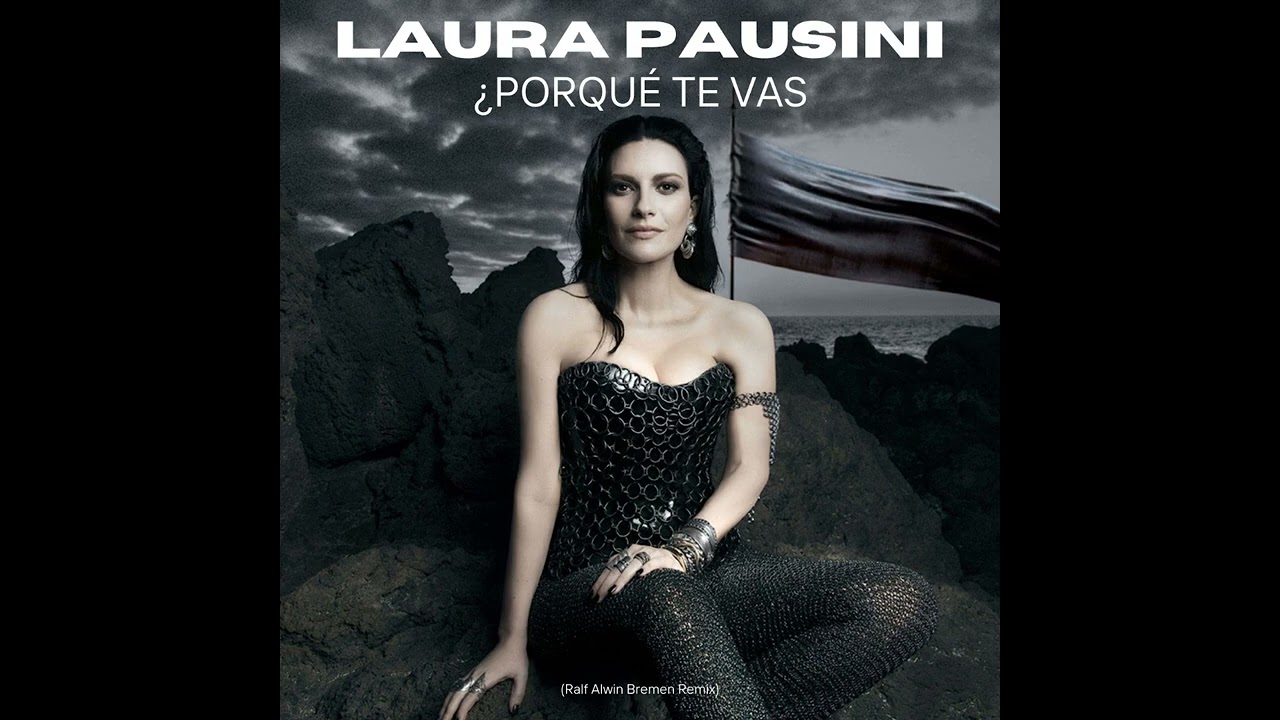 Laura Pausini-¿PORQUÉ TE VAS(Remix)#laurapausini #porquetevas #2026 #fyp #bella