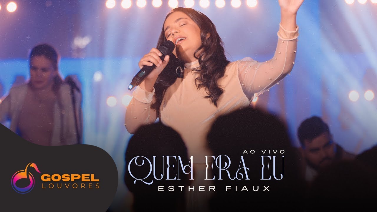 Esther Fiaux | Quem Era Eu [Clipe Ao Vivo]