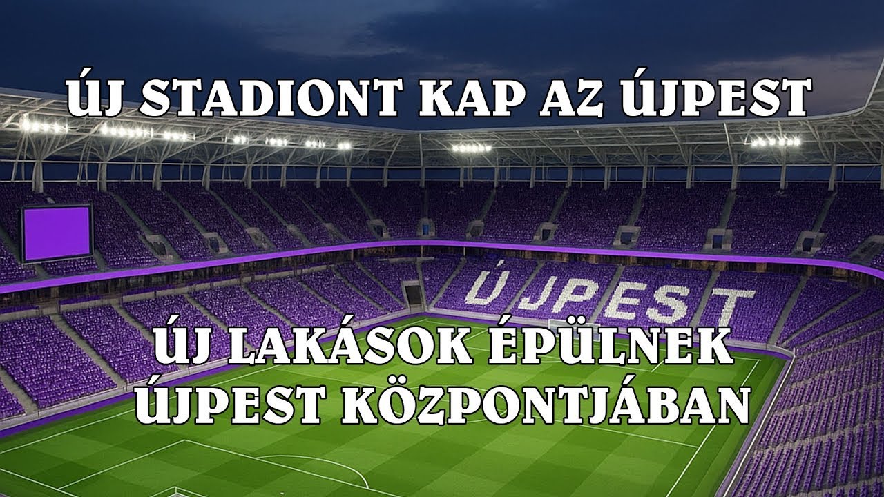 Új stadion épül Újpesten, lakások épülnek Újpest központjában