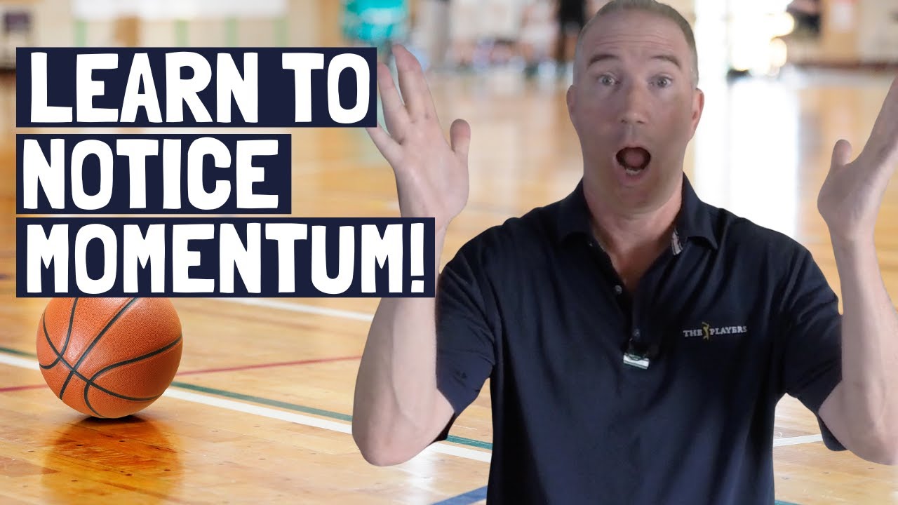 Increase Your Basketball IQ By Learning To Spot Momentum Shifts