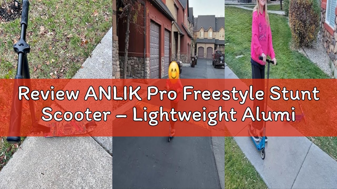 Review ANLIK Pro Freestyle Stunt Scooter – Lightweight Aluminum Trick Kick Scooter with 110mm Wheels
