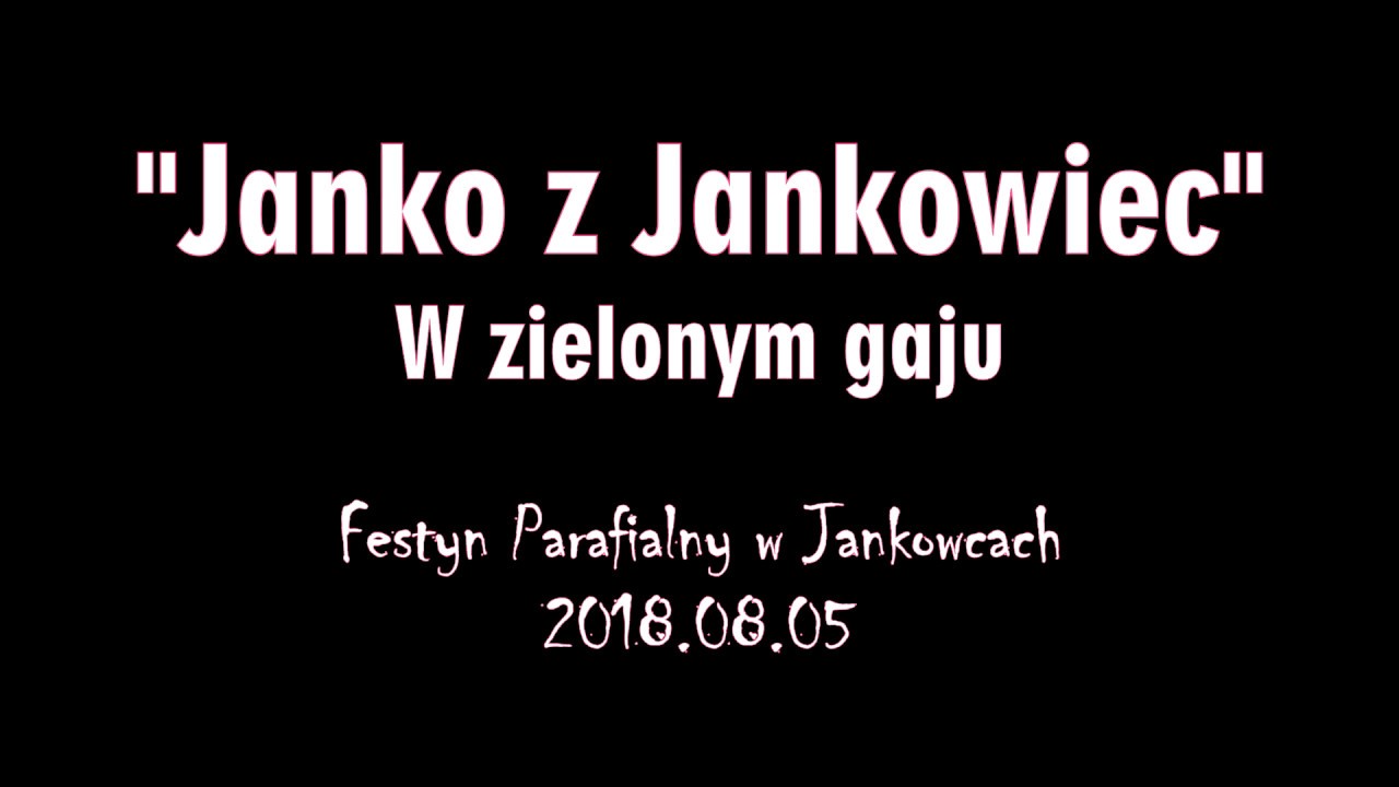 Janko z Jankowiec - W zielonym gaju