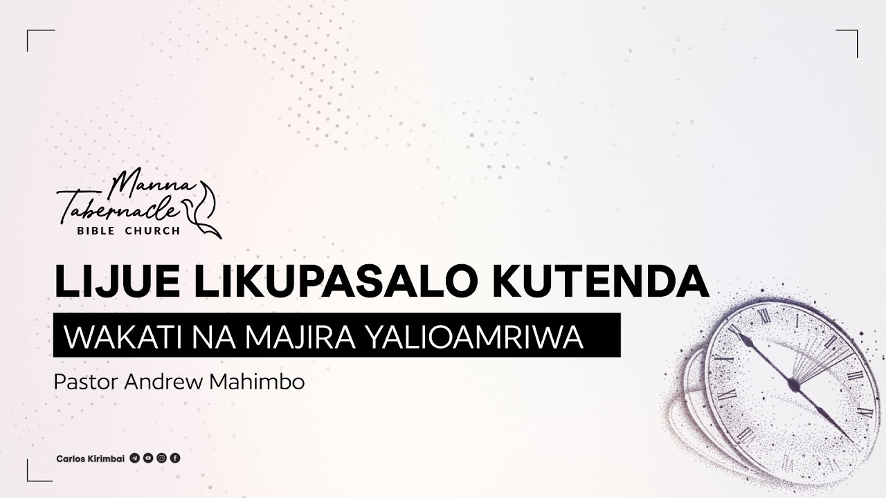 LIVE: SOMO :LIJUE LIKUPASALO KUTENDA KWA WAKATI NA MAJIRA YALIOAMRIWA - PASTOR ANDREW MAHIMBO.