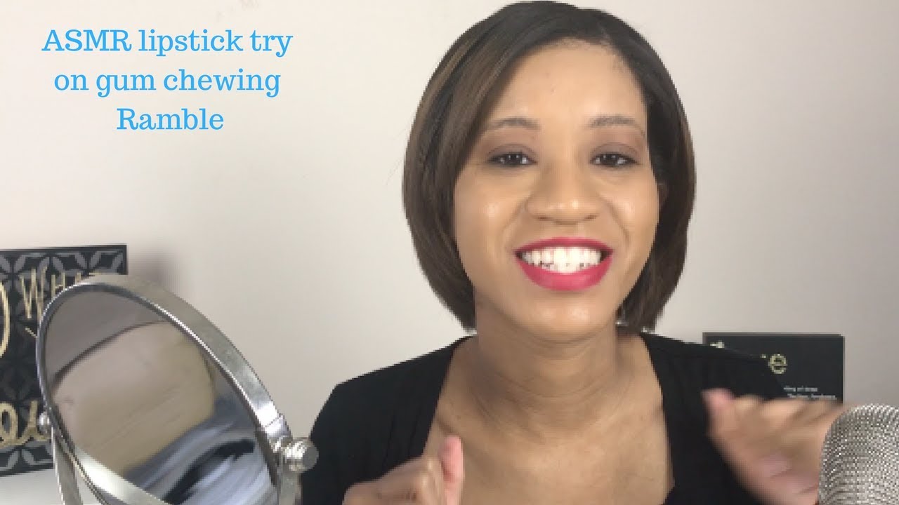 ASMR  gum chewing ramble and lipstick try on