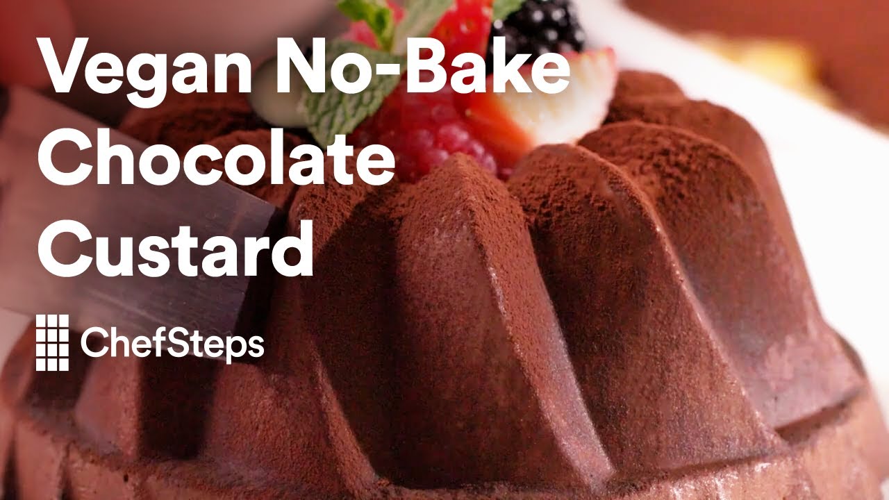 How to make Delicious Vegan No-Bake Chocolate Custard without Eggs?! | ChefSteps