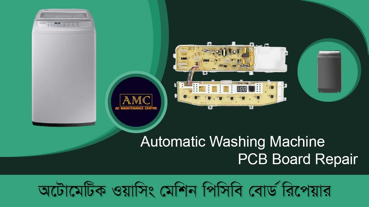 Automatic Washing Machine PCB Board Repair | অটোমেটিক ওয়াসিং মেশিন পিসিবি বোর্ড রিপেয়ার |