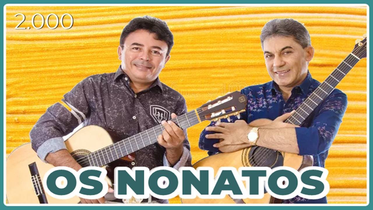 Nonato Neto e Nonato Costa | Os Nonatos