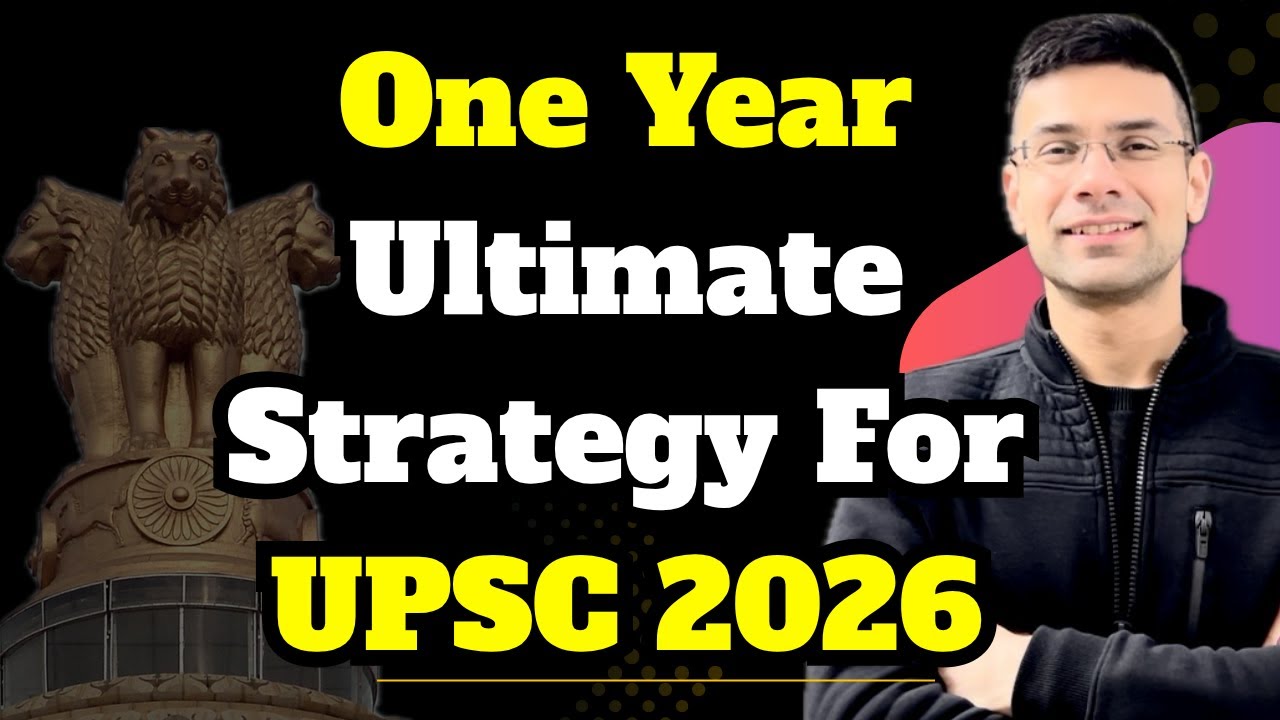 UPSC 2026: One Year Ultimate Strategy | Gaurav Kaushal