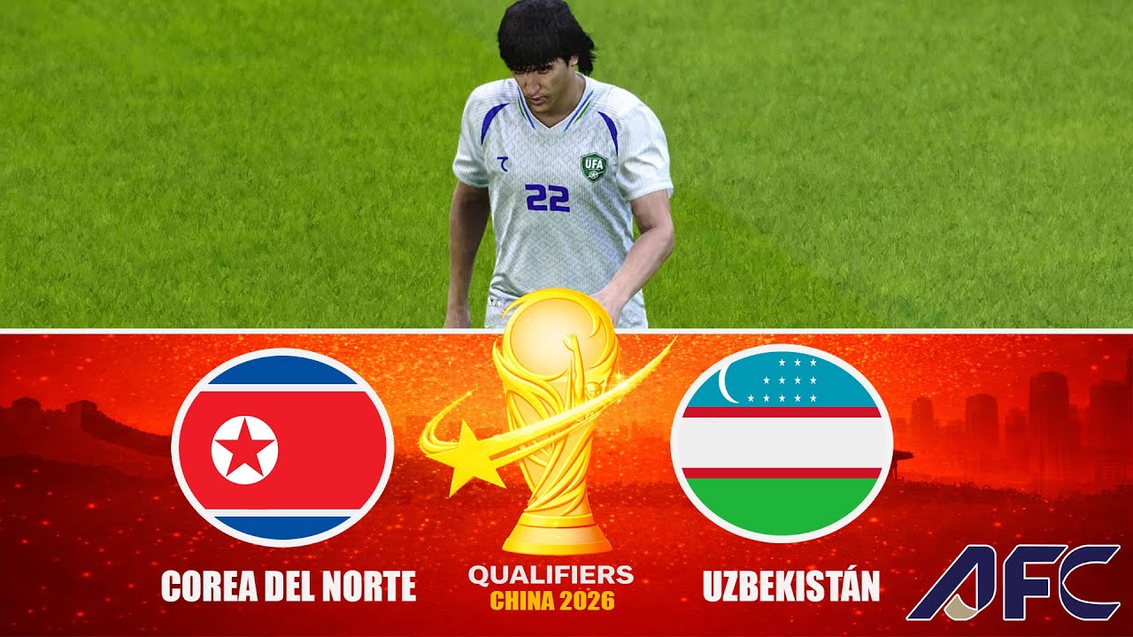 Corea Del Norte vs Uzbekistán | Qualifiers AFC | World Cup China 2026 | FINAL ROUND | FECHA 4 | G-A
