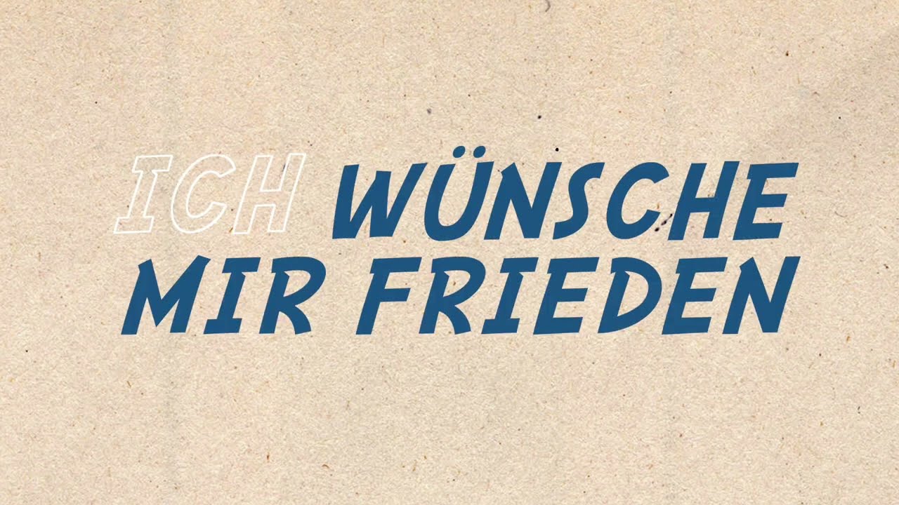 Ich wünsche mir Frieden