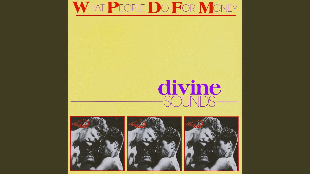 What People Do For Money (Extended Version)