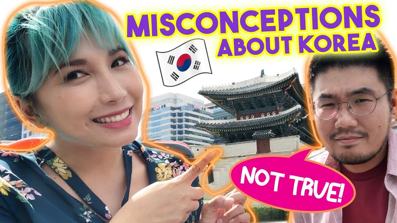 MISCONCEPTIONS ABOUT KOREA