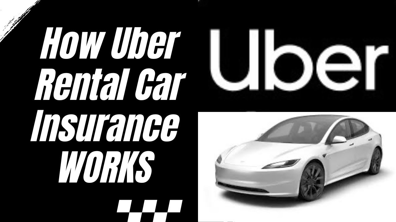 How Uber Rental Insurance Works | Do You Need Rental Insurance?