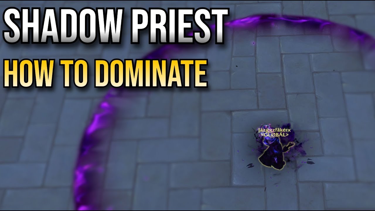 SHADOW PRIEST SEASON 3? THIS IS HOW YOU DOMINATE...
