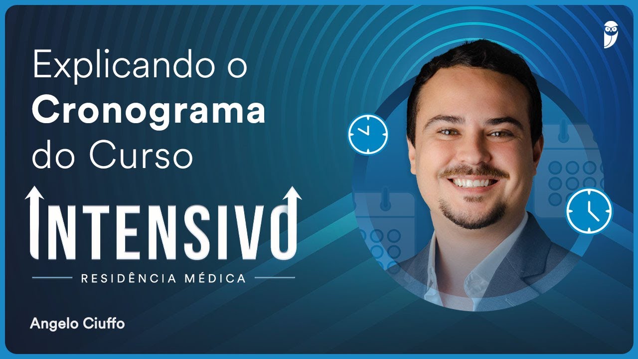 Explicando o Cronograma do Curso Intensivo Residência Médica