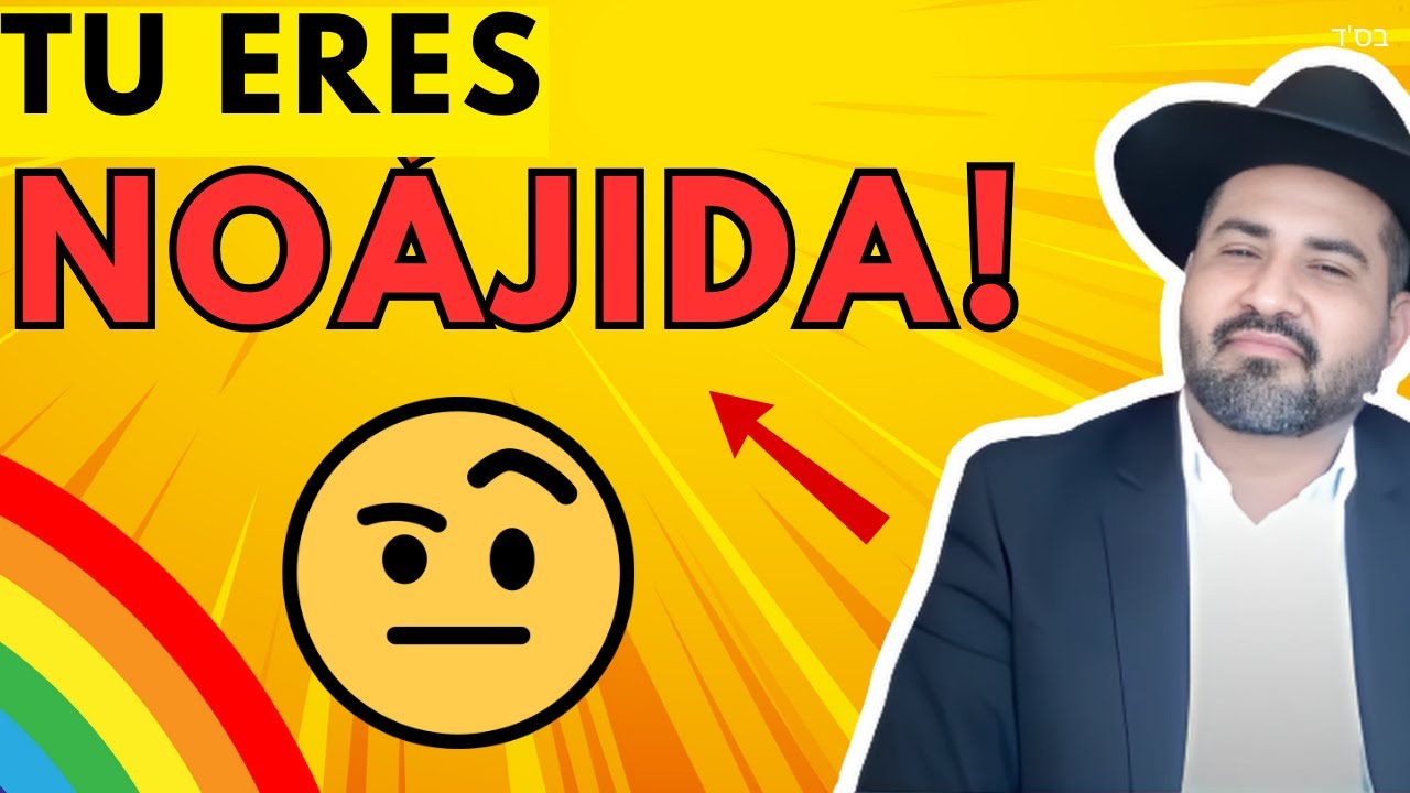 &iquest;Qu&eacute; es NO&Aacute;JIDA? 📣 Qu&eacute; es el NOAJISMO? Qui&eacute;nes son los NO&Aacute;JIDAS? | 7 Leyes para Bnei Noaj