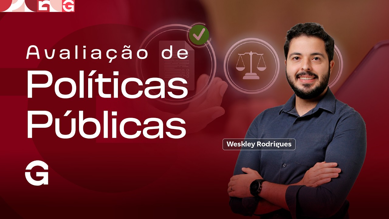 Avaliação de Políticas Públicas com Weskley Rodrigues