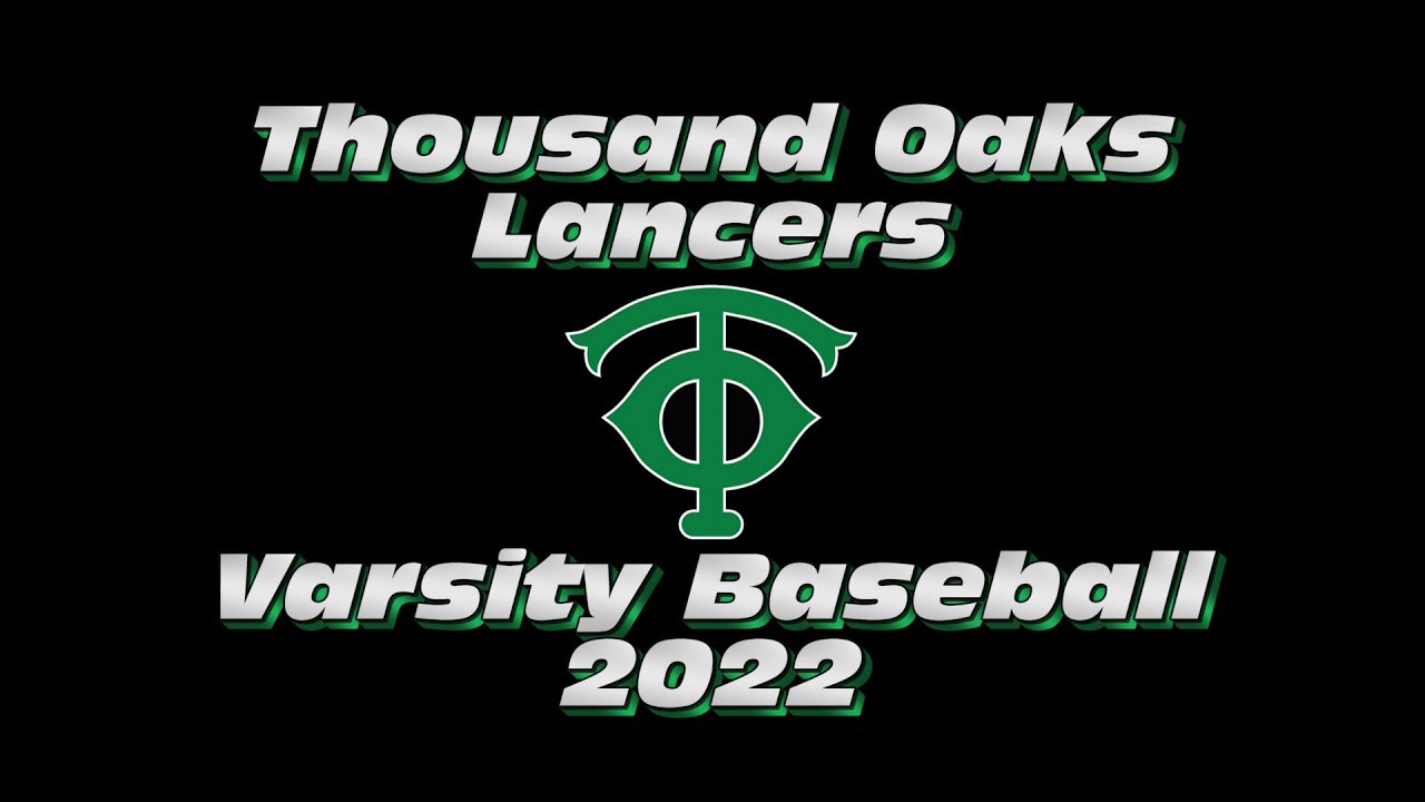 Thousand Oaks High School Varsity Baseball - 2022 Season Highlight Video