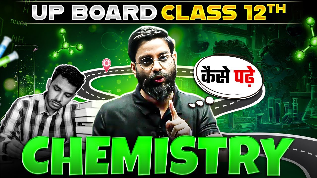 How To Start Class 12 Chemistry | Roadmap To Score 95% 🔥| Class 12 Up board 12th Chemistry | PW