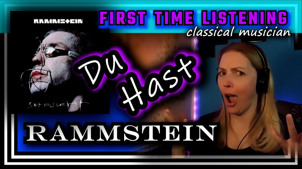 Classical musician reacts -- DU HAST -- Rammstein -- FIRST TIME LISTENING *What's this??*