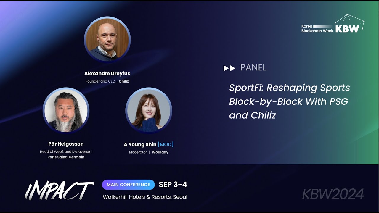SportFi: Reshaping Sports Block-by-Block With PSG and Chiliz l KBW2024