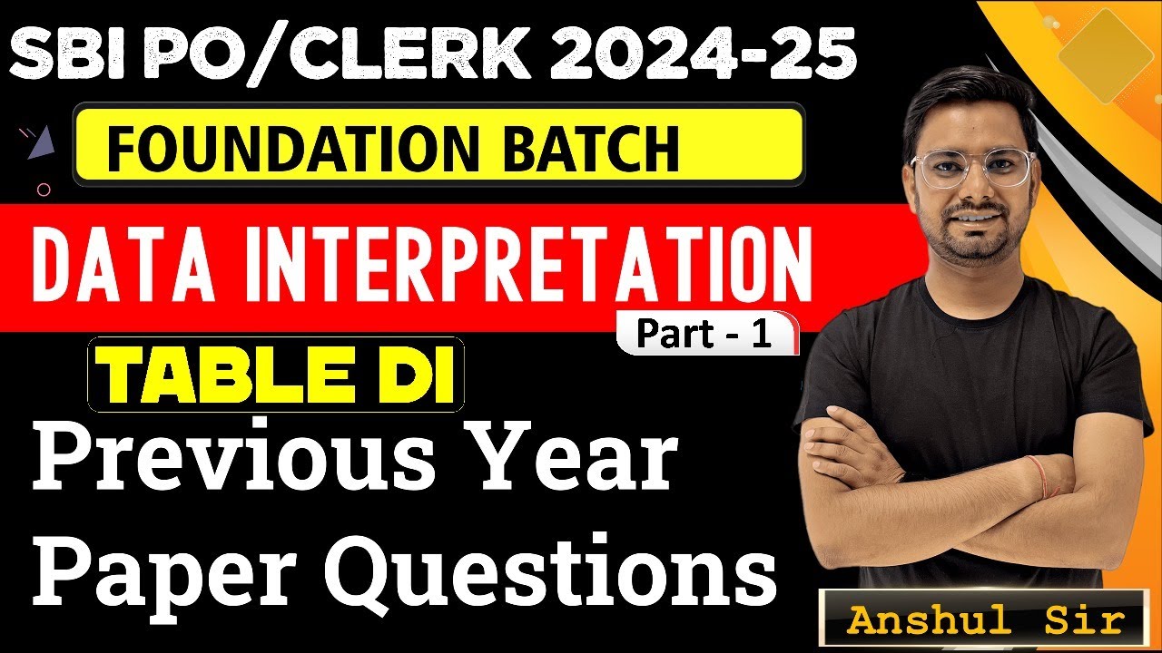 Data Interpretation Tricks In Maths for Bank Exams Part 1 Table DI By Anshul Saini SBI Clerk 2025