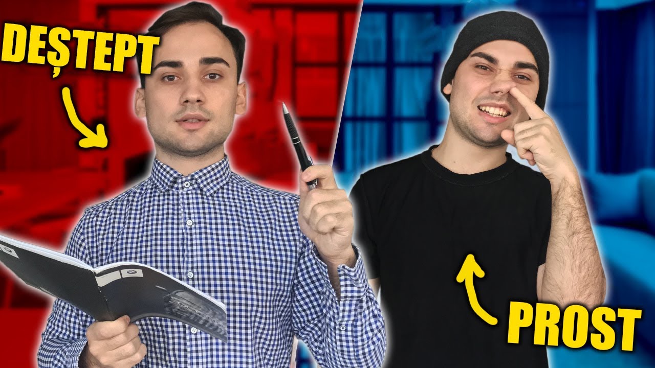DESTEPT vs PROST / Prost sau Destept