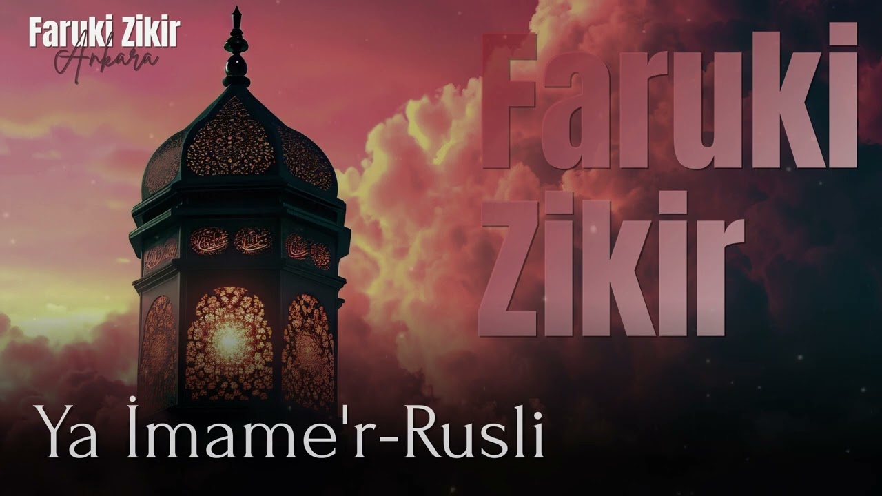 Ya İmame'r-Rusli | Faruki Zikir Muzaffer Yalçın