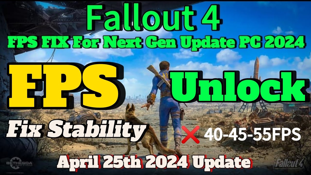 Fallout 4 NextGen FPS Fix | PC 2024 April 25th