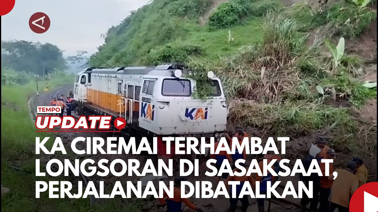 KA Ciremai Terhambat Longsoran di Sasaksaat, Perjalanan Dibatalkan