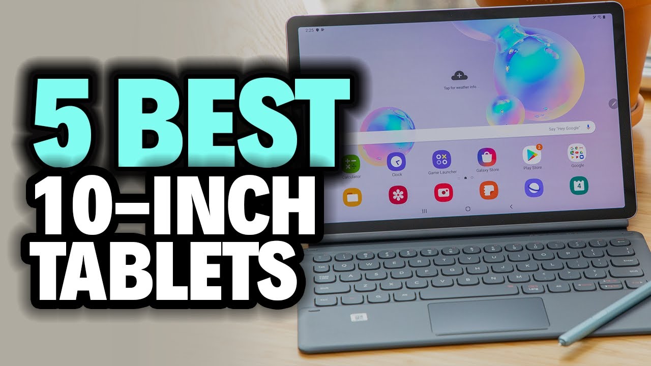 5 Best 10-Inch TABLETS
