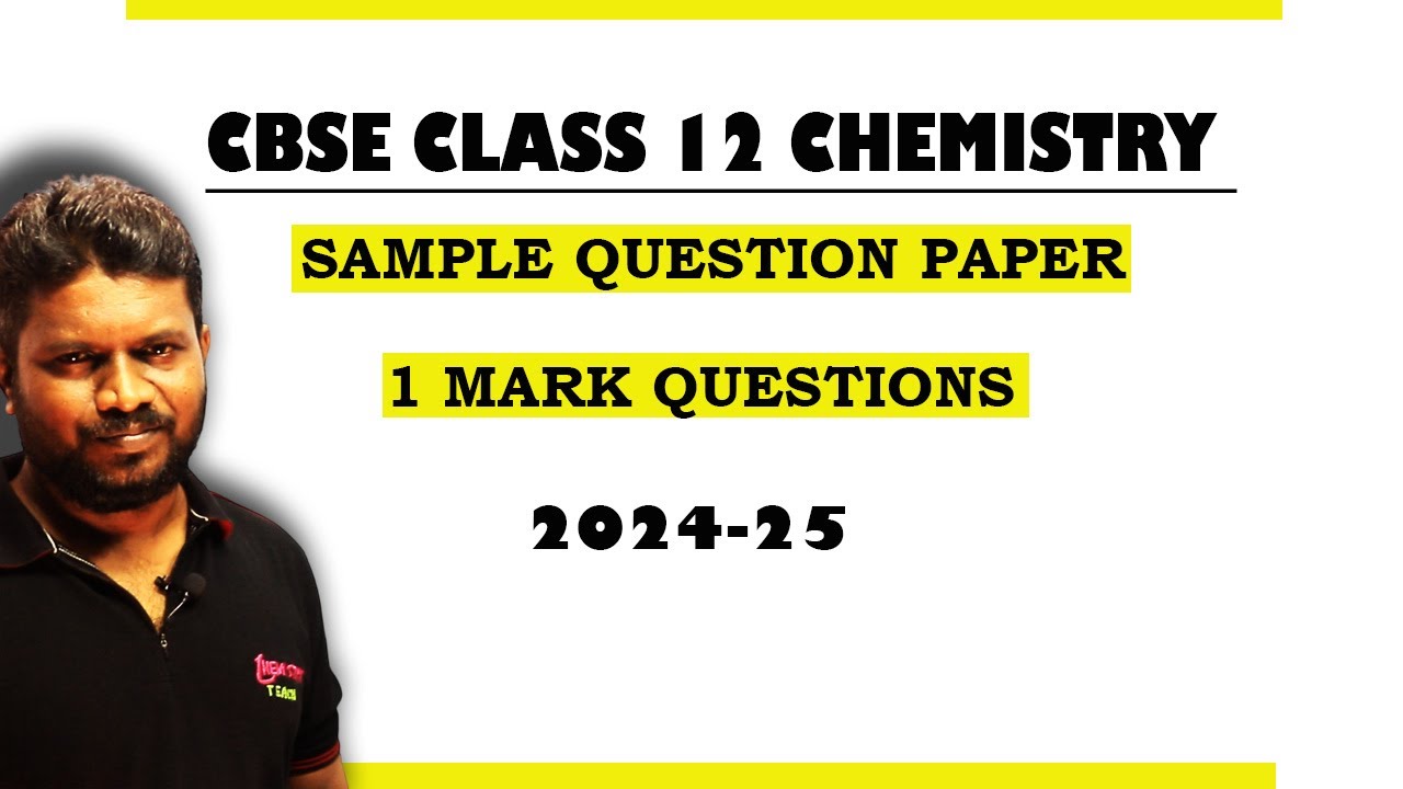 CBSE class 12 Chemistry Sample Question Paper 1 Mark questions with solutions
