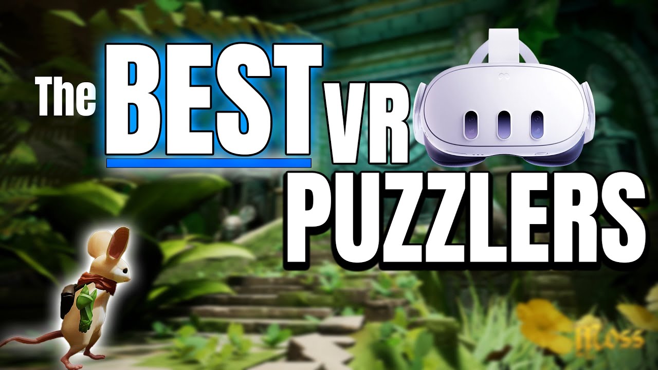 The BEST VR Puzzlers (2025 SPRING)