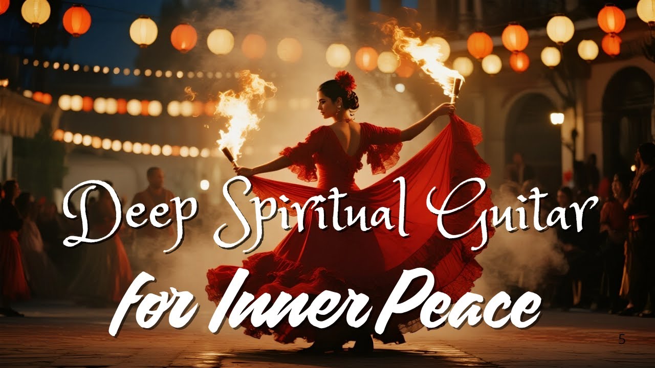 Soulful Flamenco Guitar & Arabic Oud | Relaxing Spanish Fusion for Spiritual Energy & Peace