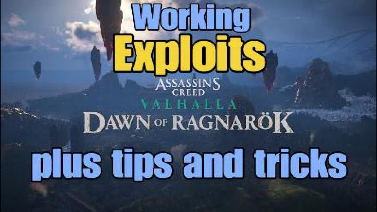 Assassins Creed Valhalla Dawn of Ragnarok - Exploits - Dupes and Tips and tricks