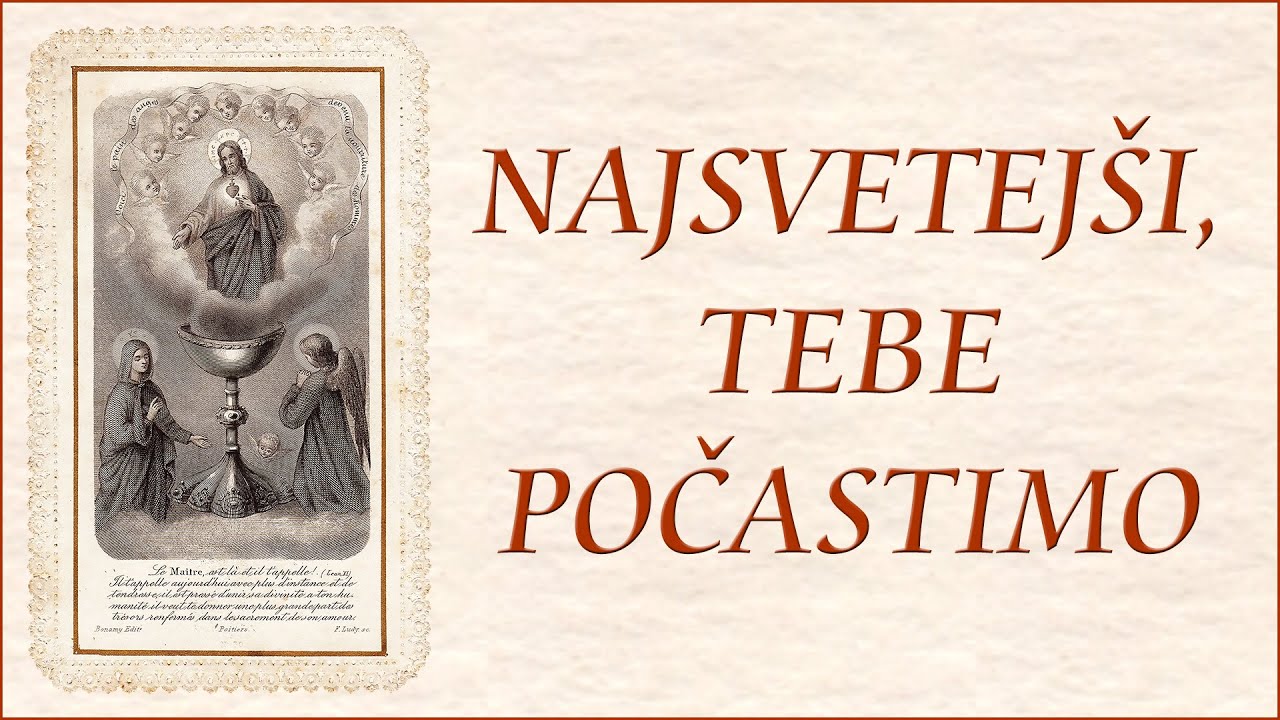 Najsvetejši, tebe počastimo