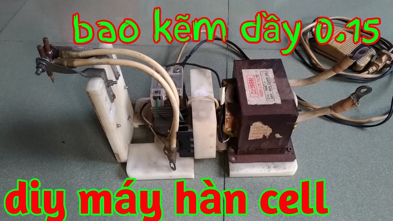 Hướng dẫn chi tiết làm máy hàn cell | Diy máy hàn cell 18650