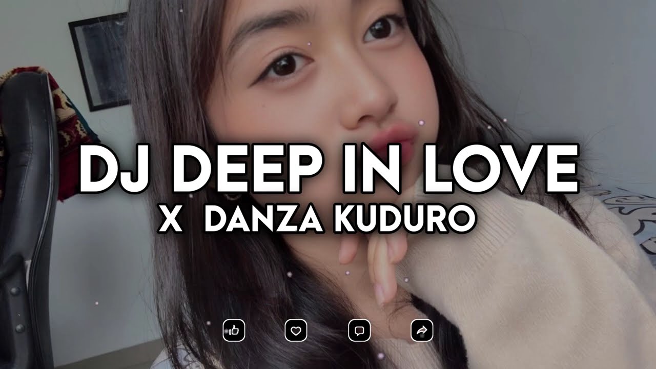 DJ DEEP IN LOVE X DANZA KUDURO SLOW FULL SONG TIKTOK TERBARU
