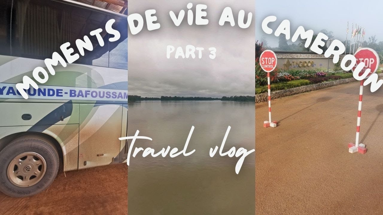 MOMENTS DE VIE AU CAMEROUN | BAFOUSSAM | PART.3| GRUMPFUL