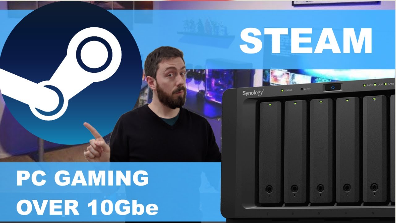 Synology 10Gbe Steam Gaming Test - Featuring DS1621xs+ NAS